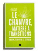 Chanvre, matière à transitions (Le)